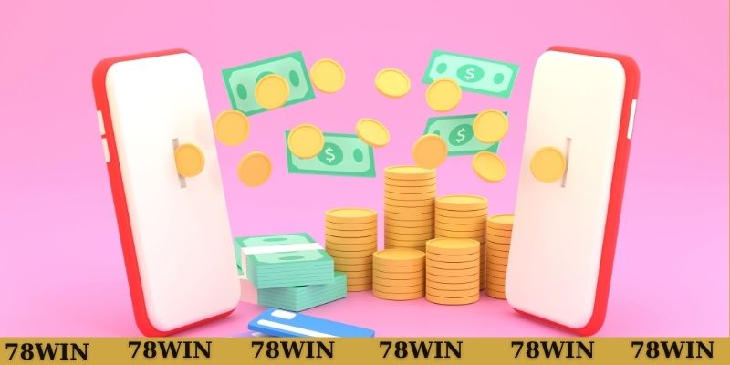 Cách xử lý lỗi rút tiền 78WIN nhanh nhất