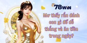 Mơ thấy rắn đánh con gì
